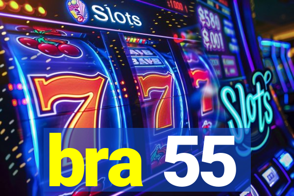 bra 55